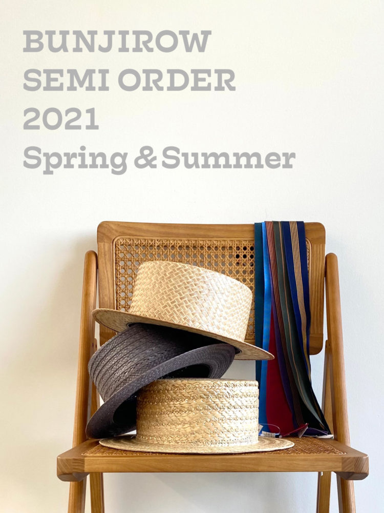 BUNJIROW 2021 Spring & Summer セミオーダー会