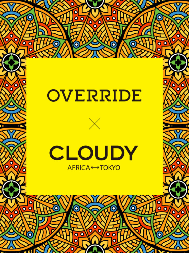 【OVERRIDE×CLOUDY】アフリカのテキスタイルを用いたコラボヘッドウェア発売＆POP-UP STORE開催