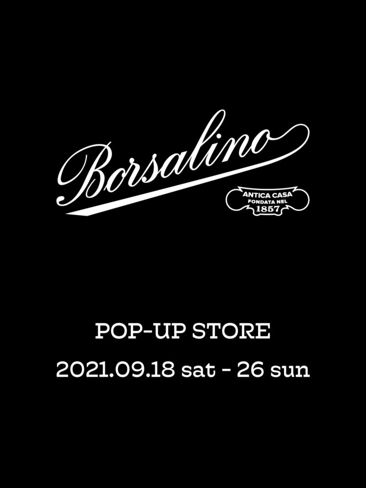 Borsalino POP-UP STORE @新潟 ビルボードプレイス