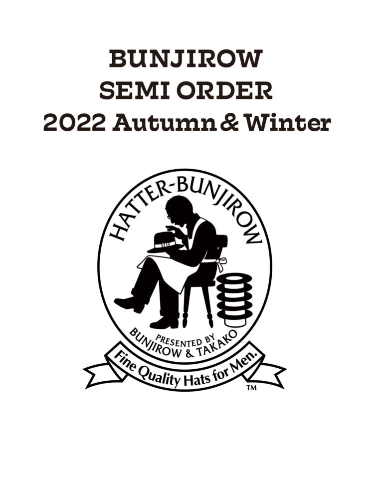 BUNJIROW 2022 Autumn & Winter セミオーダー会