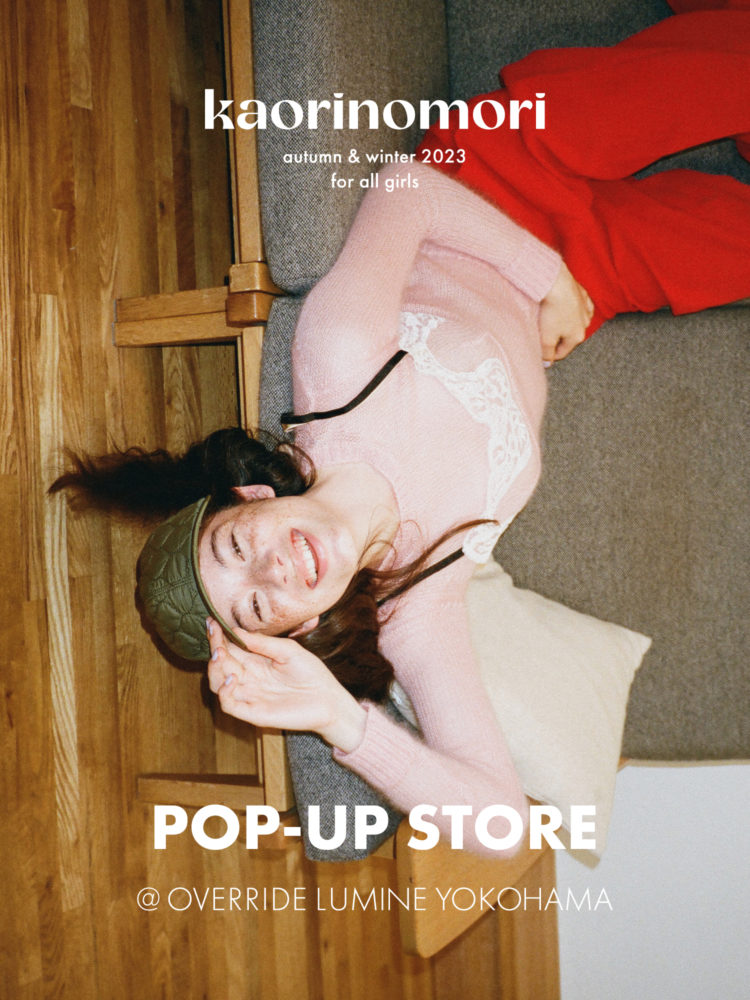 kaorinomori POP-UP STORE 開催のお知らせ＠OVERRIDE ルミネ横浜