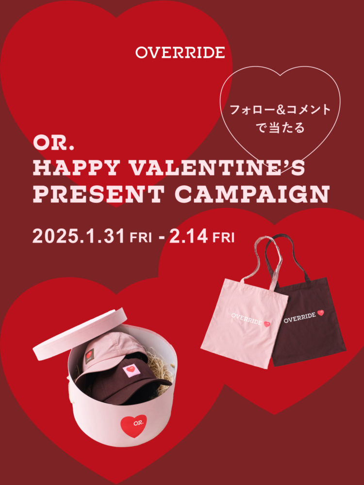 OR.HAPPY VALENTINE’S PRESENT CAMPAIGN