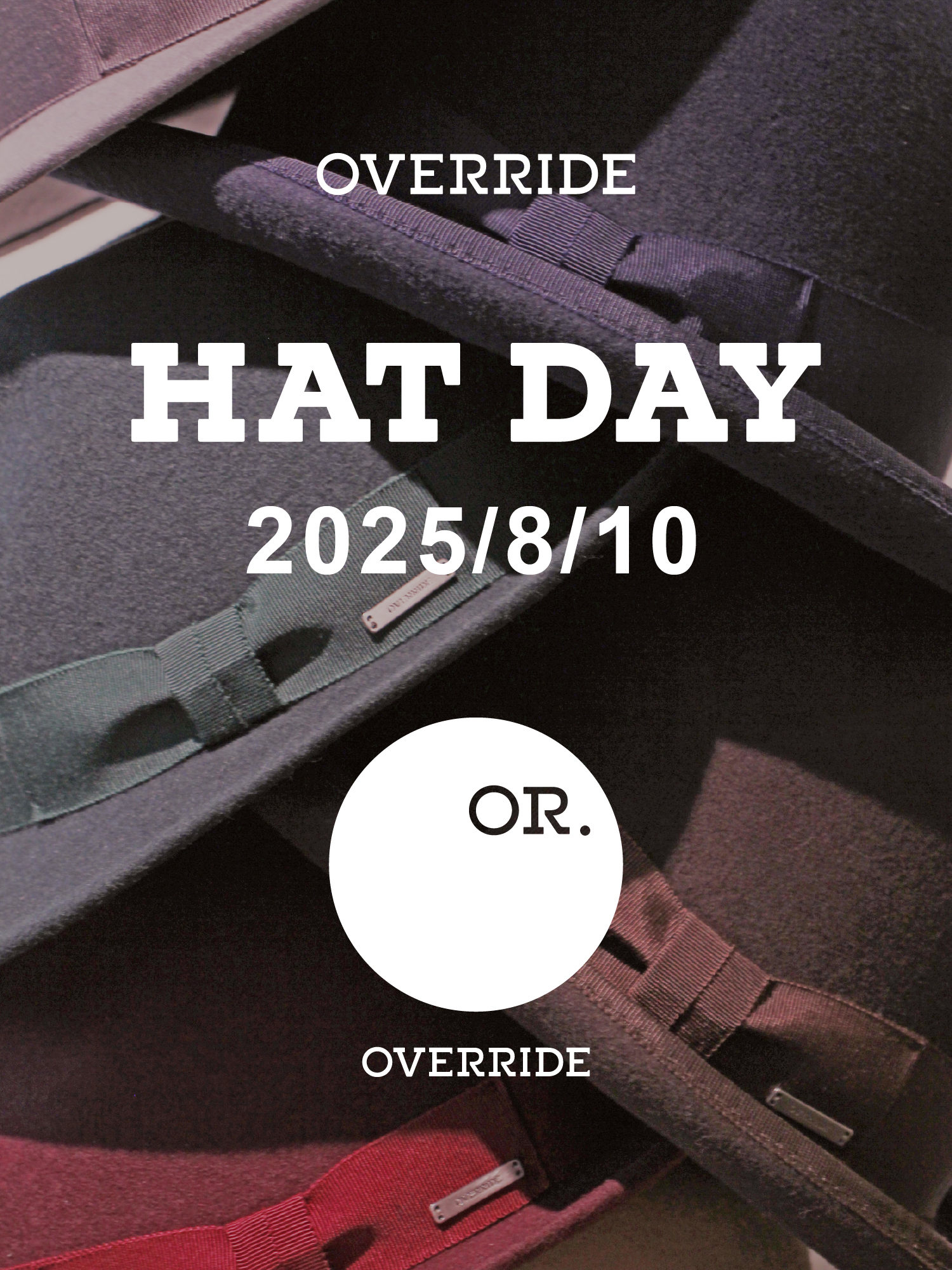 8月10日は「帽子の日」!OVERRIDE HAT DAYのお知らせ