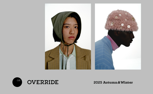 OVERRIDE – 2025 Autumn & Winter