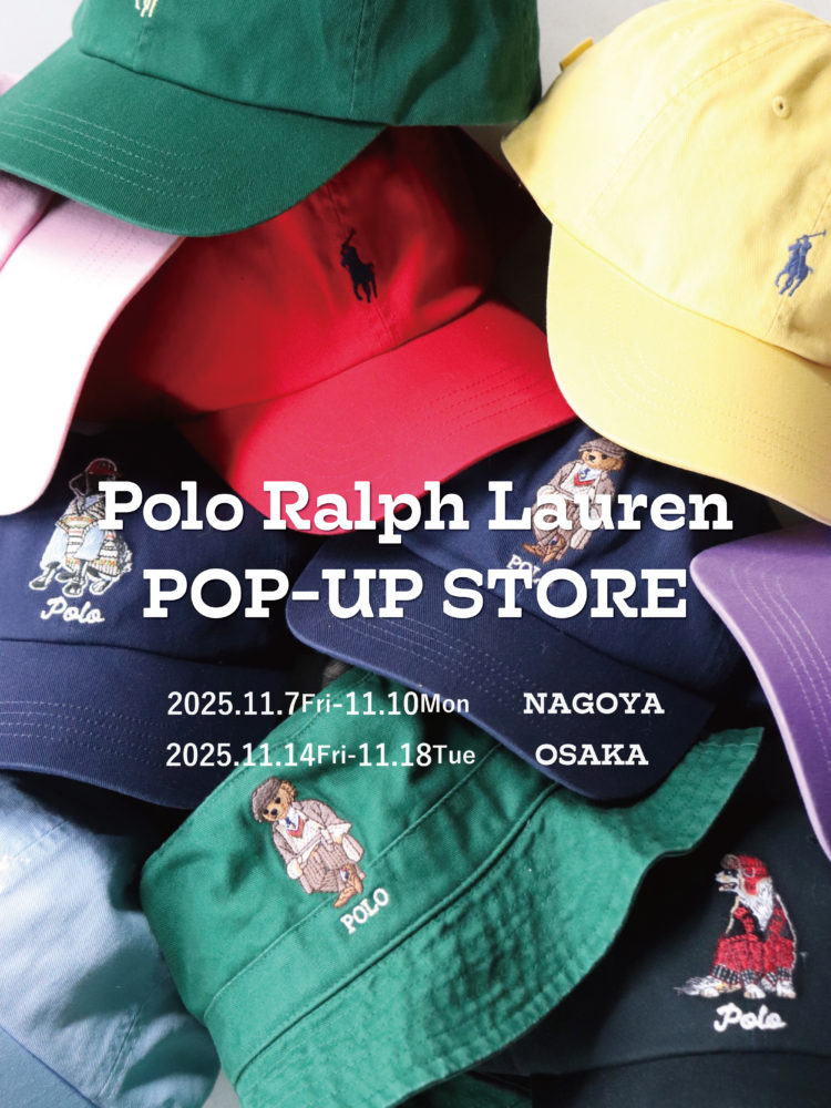 Polo Ralph Lauren POP-UP STORE 名古屋ラシック店・南堀江店の2店舗で開催！