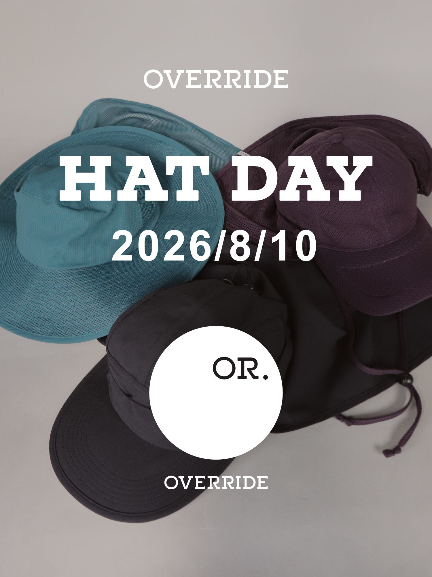 8月10日は「帽子の日」!OVERRIDE HAT DAYのお知らせ